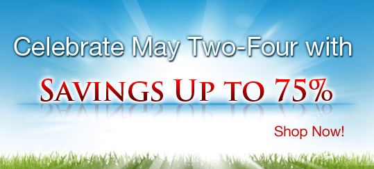 Celebrate May two-four with savings up to 75%