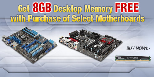 Get 8GB memory free with motherboard purchase