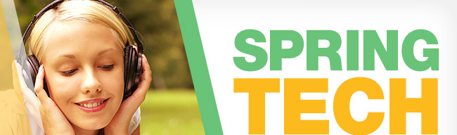 SPRING TECH DEALS