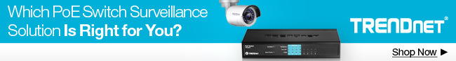 Which PoE Switch Surveillance Solution Is Right for You?