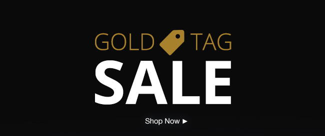 GOLD TAG SALE