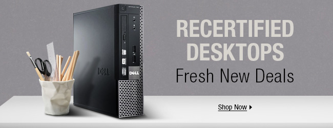 RECERTIFIED DESKTOPS