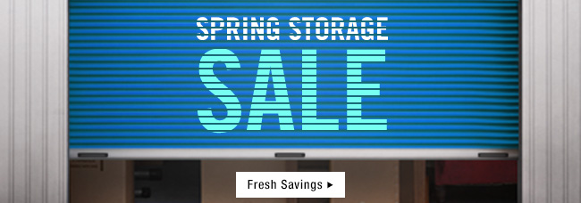 Spring Storage Sale