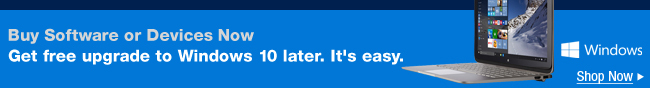 Buy Software or Devices Now, Get free upgrade to Windows 10 later. It's easy.