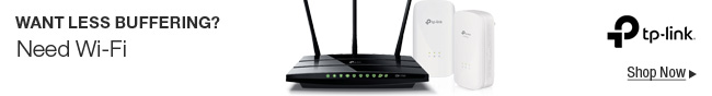 TP-Link - WANT LESS BUFFERING?