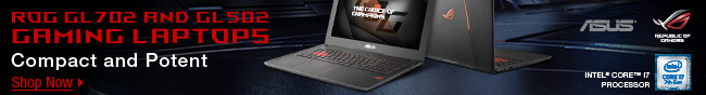 ROG GL702 AND GL502 GAMING LAPTOPS