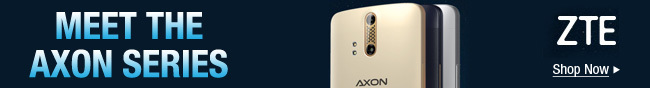 ZTE - MEET THE AXON SERIES