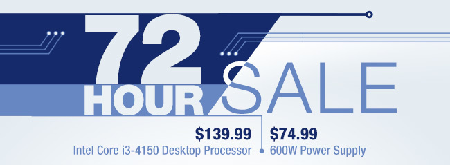 72 HOUR SALE