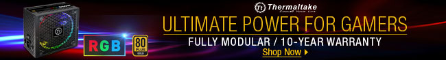 Thermaltake - Ultimate Power for Gamers