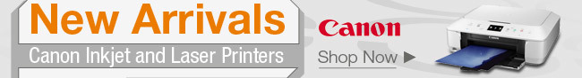 New Arrivals. Canon Inkjet and Laser Printers.