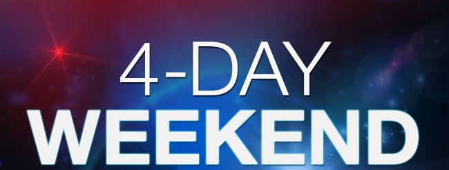 4-DAY WEEKEND SALE