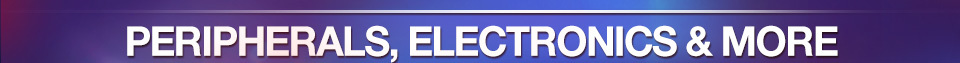 Peripherals, Electronics & More