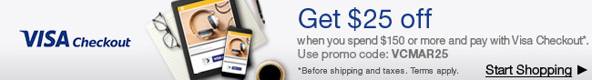 VISA Checkout. Get $25 off.