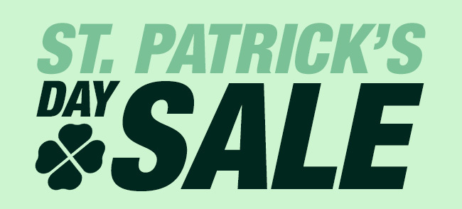ST. PATRICK'S DAY SALE