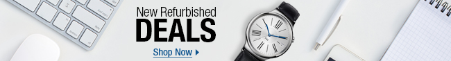 New Refurbished Deals
