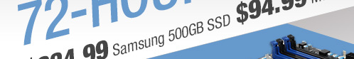 $224.99 Samsung 500GB SSD, $94.99 MSI Z97 Motherboard