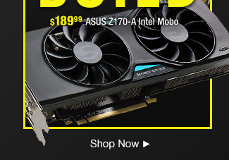 $189.99 ASUS Z170-A Intel Mobo