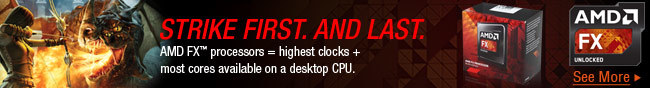 AMD FX - STRIKE FIRST. AND LAST.