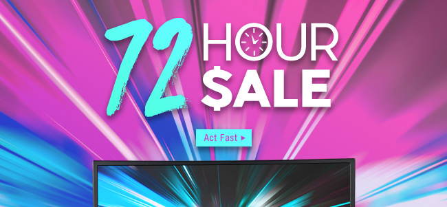 72-HOUR SALE