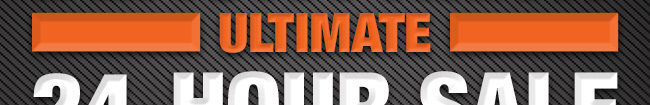 ULTIMATE 24-HOUR SALE