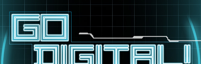 Go Digital!