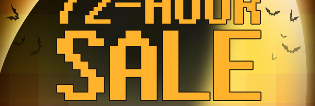 HALLOWEEN 72-HOUR SALE