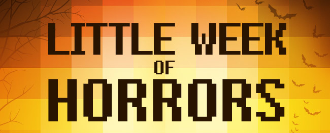 LITTLE WEEK OF HORRORS