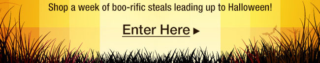 Shop a week of boo-rific steals leading up to Halloween!