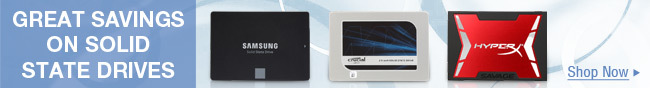 GREAT SAVINGS ON SOLID STATE DRIVES