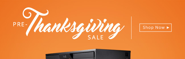PRE-THANKSGIVING SALE