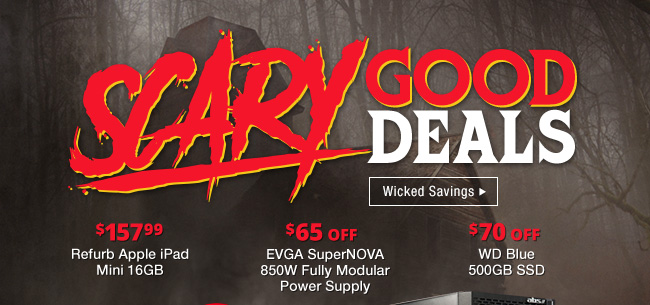 SCARY GOOD DEALS