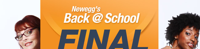 NEWEGG'S BACK @ SCHOOL