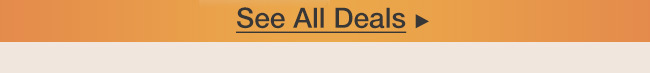 See All Deals