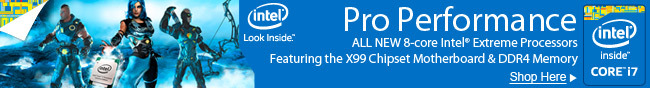Pro Performance - ALL NEW 8-core Intel Extreme Processors