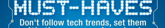 Don't follow tech trends, set them with these amazing deals