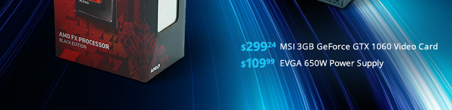 $109.99 EVGA 650W Power Supply & More