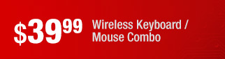 $39.99 Wireless Keyboard / Mouse Combo