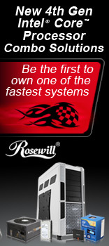 New 4th Gen Intel® Core™ Processor Combo Solutions - Be the first to own one of the fastest systems.