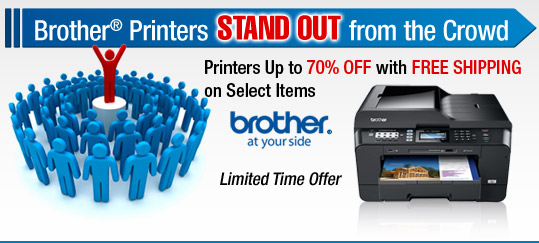 Brother® Printers STAND OUT from the Crowd