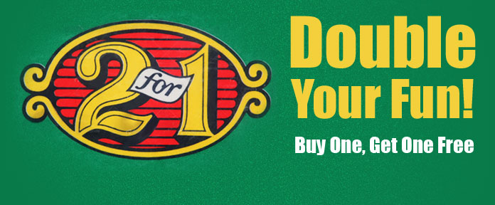 Double your fun, buy one get one free