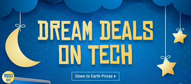 Dream Deals on Tech