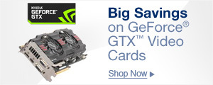 Big savings on GeForce GTX video cards