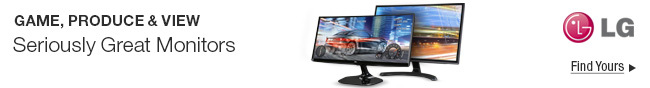 GAME, PRODUCE & VIEW - Seriously Great Monitors; Find Yours