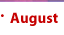 August