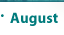 August
