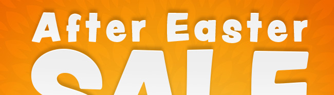 AFTER-EASTER SALE