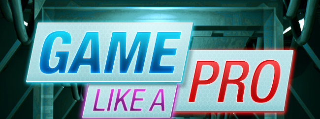Game Like The Pros