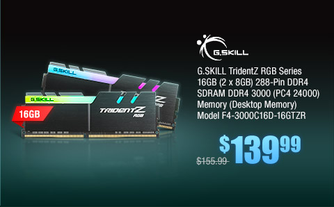G.SKILL TridentZ RGB Series 16GB (2 x 8GB) 288-Pin DDR4 SDRAM DDR4 3000 (PC4 24000) Memory (Desktop Memory) Model F4-3000C16D-16GTZR