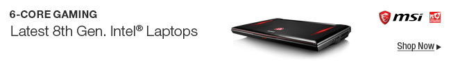 6-CORE GAMING -- Latest 8th Gen. Intel® Laptops