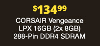 $134.99 Corsair Vengeance 16GB SDRAM